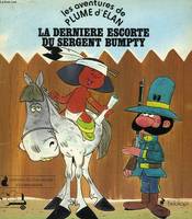 Les Aventures de Plume d'Élan, [3], Derniere escorte bumpty