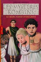 Les mystères romains, Le marchand d'esclaves