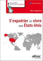 S'expatrier et vivre aux Etats-Unis