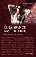 Une renaissance américaine, Entretiens avec 30 cinéastes