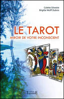 Le tarot - miroir de votre inconscient