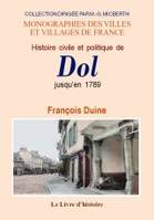 Histoire civile et politique de Dol jusqu'en 1789