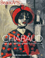 Chabaud, fauve et expressionniste, 1900-1914 / musée Paul Valéry, Sète, Musée Paul Valéry, Sète