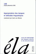 Études de linguistique appliquée - N°4/2006, Appropriation des langues et attitudes linguistiques