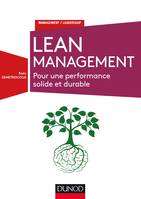 Lean Management - Pour une performance solide et durable, Pour une performance solide et durable