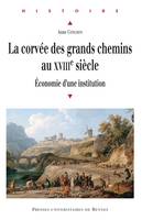 La corvée des grands chemins au XVIIIe siècle, Économie d'une institution