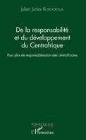 De la responsabilité et du développement du Centrafrique, Pour plus de responsabilisation des centrafricains