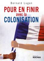 Pour en finir avec la colonisation, L'Europe et l'Afrique, XVe-XXe siècle