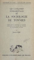 Les catégories fondamentales de la sociologie de Tönnies, Thèse pour le Doctorat ès lettres présentée à la Faculté des lettres de l'Université de Paris