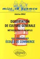 Dissertation de culture générale aux concours commerciaux / méthodologie et exemples, méthodologie et exemples