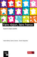 Faire région, faire France, Quand la région planifie