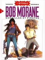 Bob Morane., 6, Bob Morane - intégrale - Tome 6 - Guérillas et Pirates