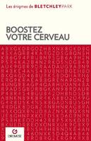 Les énigmes de Bletchley Park, Boostez votre cerveau