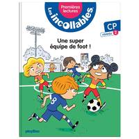 Les incollables - Premières lectures - Tome 4 - Une super équipe de foot ! - niv.2