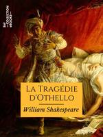 La Tragédie d'Othello, Le Maure de Venise