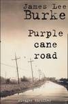 Purple Cane Road