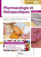 Pharmacologie et thérapeutiques - IFSI UE 2.11 (Semestres 1, 3 et 5), Le cours complet - Des mises en pratique - Plus de 100 schémas et illustrations