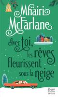 Avec toi, les rêves fleurissent sous la neige, Une comédie de Noël en Écosse par l'autrice de 