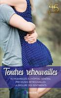 Tendres retrouvailles, Retrouvailles à l'Hôpital Général - Précieuses retrouvailles - La brûlure des sentiments