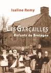 Les Garçailles - Enfants de Bretagne, enfants de Bretagne