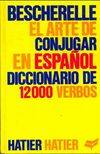 El arte de conjugar en español, el arte de conjugar en español