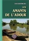 Les amants de l'Adour - nouvelles, nouvelles