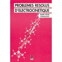 Problèmes résolus d'électrocinétique