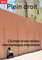 L’Europe et ses voisins : marchandages migratoires