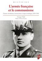 L'armée française et le communisme, Guerre-révolution, insurrection et enjeu soviétique, 1939-1945