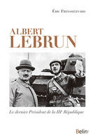 Albert Lebrun, Le dernier Président de la IIIe République