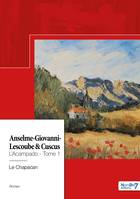 L'Acampado - Tome I, Anselme-Giovanni-Lescoube & Cuscus