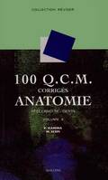 100 QCM corrigés d'anatomie., Volume 4, Tête osseuse, dents, 100 QCM corrigés d'anatomie