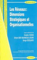 Les réseaux - dimensions stratégiques et organisationnelles, dimensions stratégiques et organisationnelles