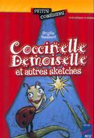 Coccinelle Demoiselle et autres sketches, et autres sketches