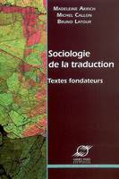 Sociologie de la traduction, Textes fondateurs