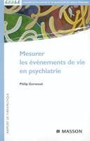 Mesurer les événements de vie en psychiatrie