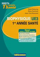 Biophysique-UE3, 1re année Santé - Manuel, cours + QCM corrigés, Manuel, cours + QCM corrigés