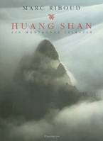 Huang Shan, Les montagnes célestes