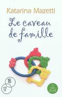 Le caveau de famille / roman