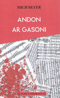 Andon ar gasoni, romant polis