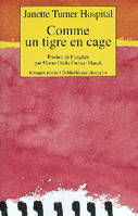 COMME UN TIGRE EN CAGE