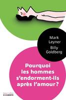 Pourquoi les hommes s'endorment-ils après l'amour - Documento