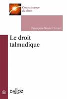 Le droit talmudique - 1re ed.