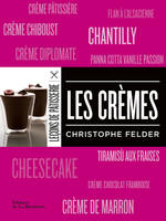 Leçons de pâtisserie C. Felder Les Crèmes