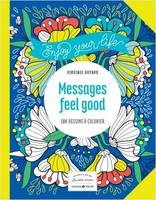 Messages feel good - 100 dessins à colorier