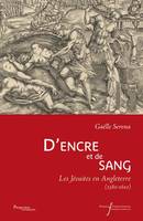 D'encre et de sang, Les jésuites en angleterre, 1580-1610