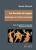 La faculté de juger, Sociologie de l'action normative