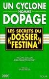 Un cyclone nommé dopage - les secrets du dossier 