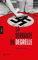 La Servante de Degrelle