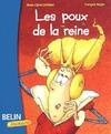 LES POUX DE LA REINE - (DES 6 ANS), (dès 6 ans)